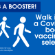 Certain sites are accepting walk ins for booster doses